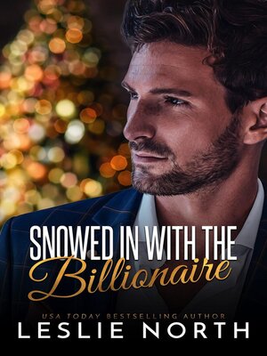 cover image of Snowed In with the Billionaire